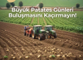 Potato Days Türkiye: The Latest Trends and Technologies in Potato Farming
