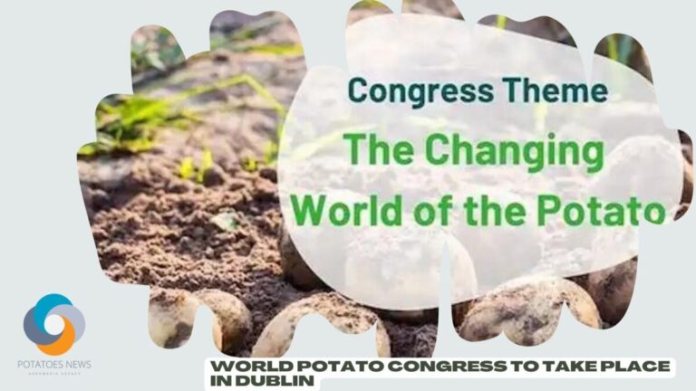 World Potato Congress to take place in Dublin 15 World Potato Congress to take place in Dublin